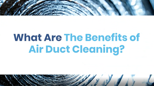 Benefits of Duct Cleaning